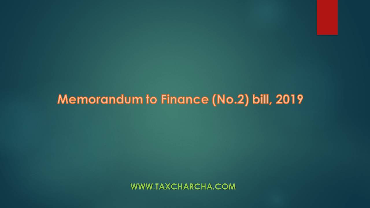 Memorandum to Finance (No.2) bill, 2019