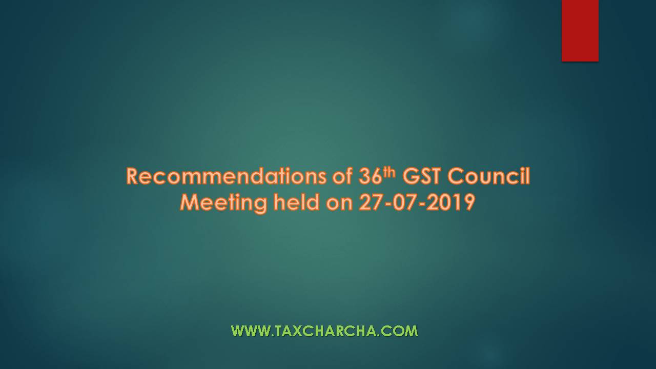 36th gst council meeting