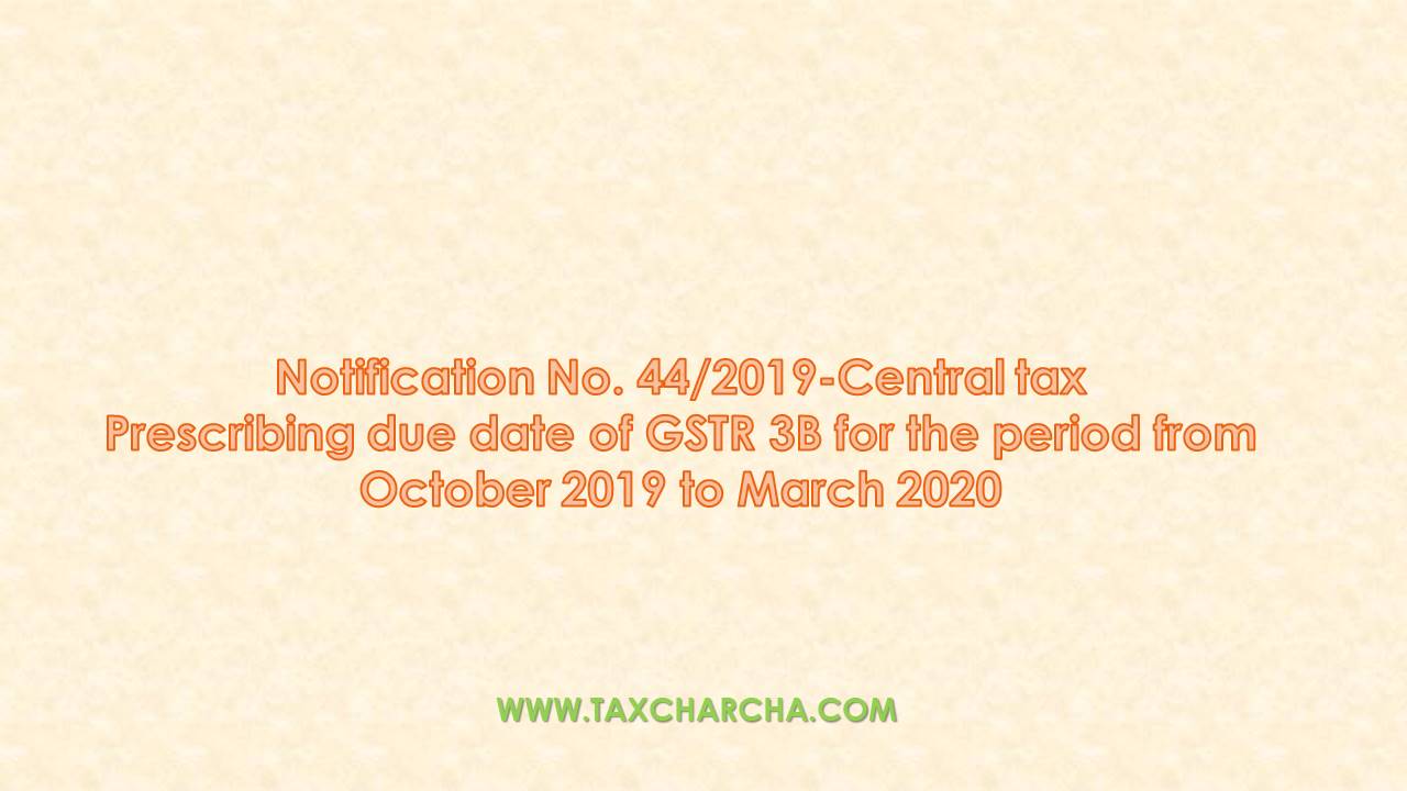 notification no. 44/2019-central tax