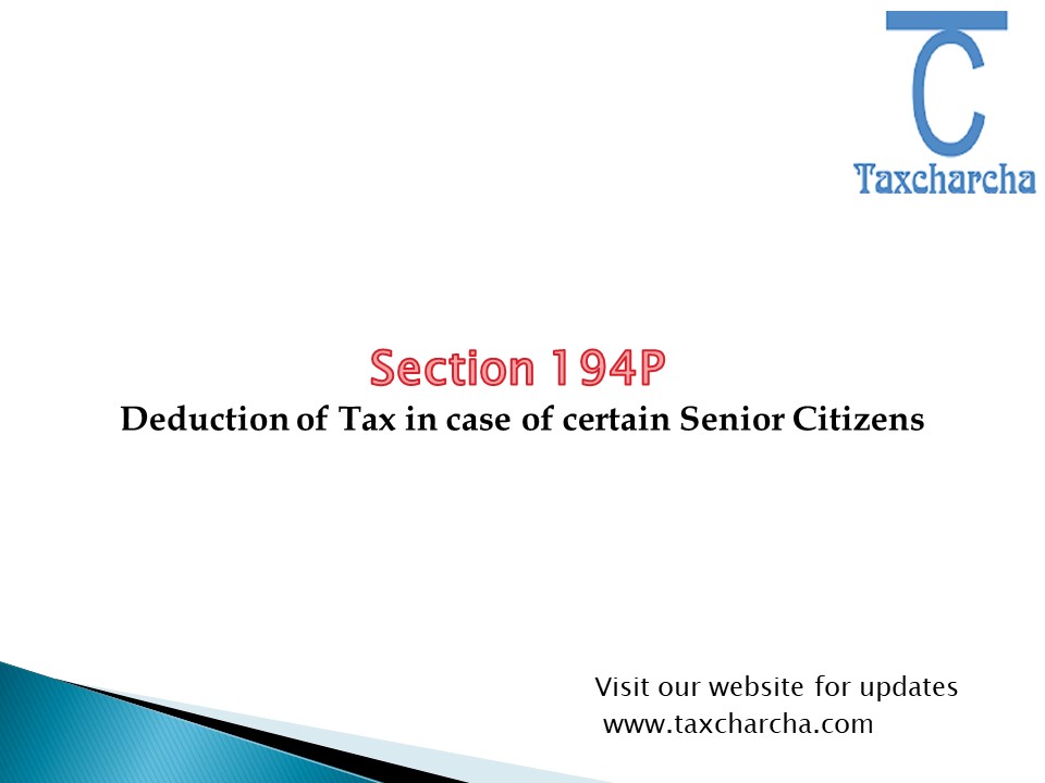 section-194p-deduction-of-tax-in-case-of-certain-senior-citizens