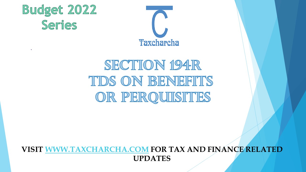 Section 194R – TDS on benefits or perquisite of business or profession ...