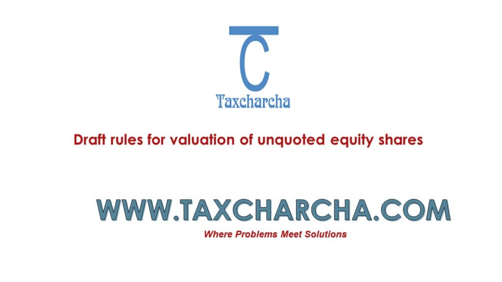 Draft rules on Angel tax provisions on consideration received from Non ...