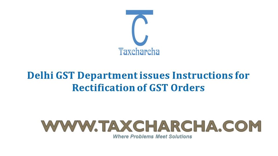 Rectification of GST orders