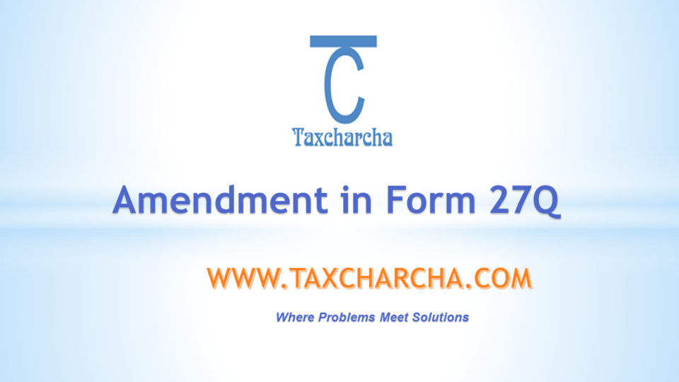 Amendment in Form 27Q