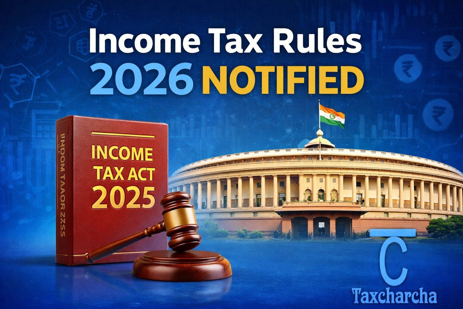 Income Tax Rules 2026 notified - Taxcharcha